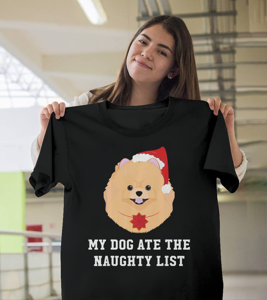 My Dog Ate the Naughty List Christmas Dog Pomeranian Santa Hat T-Shirt