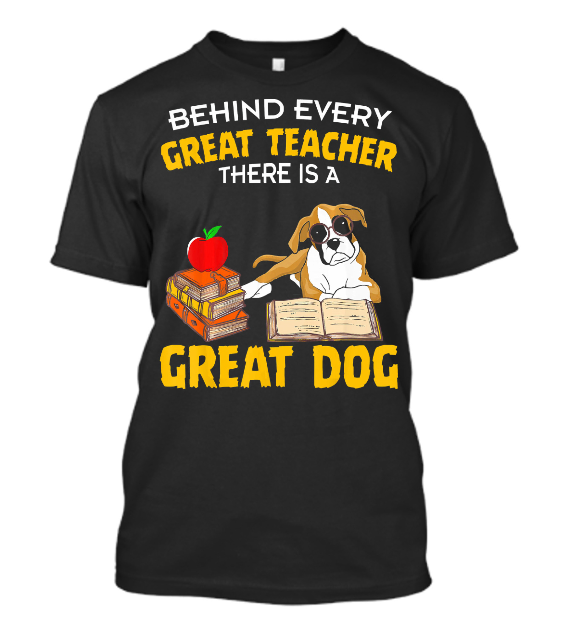 Behind Every Great Teacher There Is A Great Dog T-Shirt