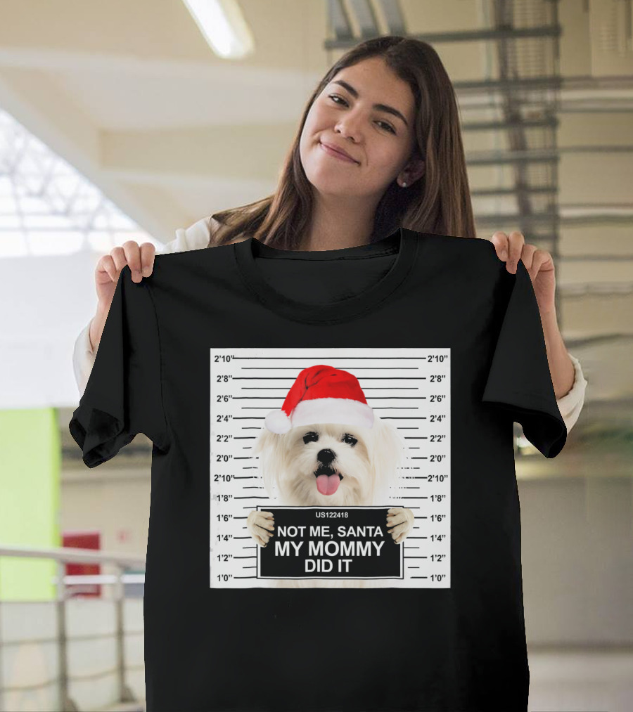 Not Me Santa My Mommy Did It Mugshot Dog Image Santa Hat T-Shirt