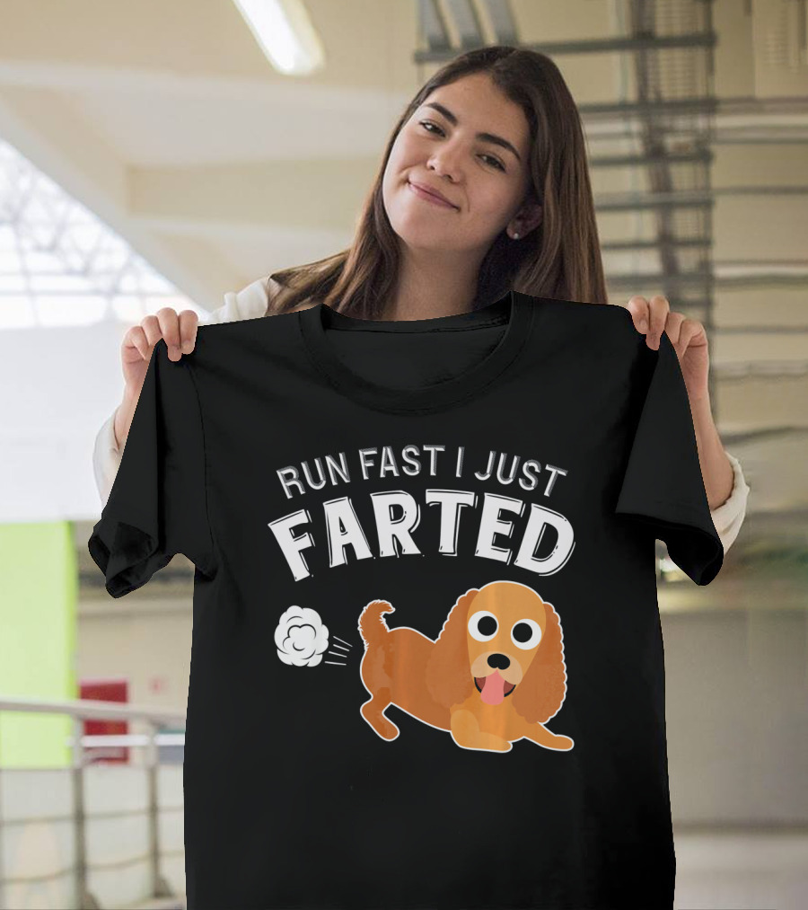Run Fast I Just Farted Spaniel Cocker T-Shirt