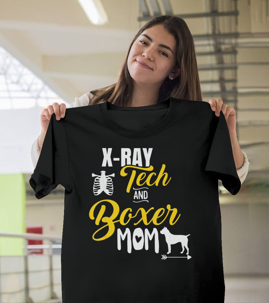 X Ray Tech and Boxer Mom T-Shirt