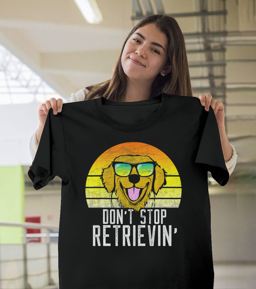 Don't Stop Retrievin' Golden Retriever Retro Sunglasses T-Shirt