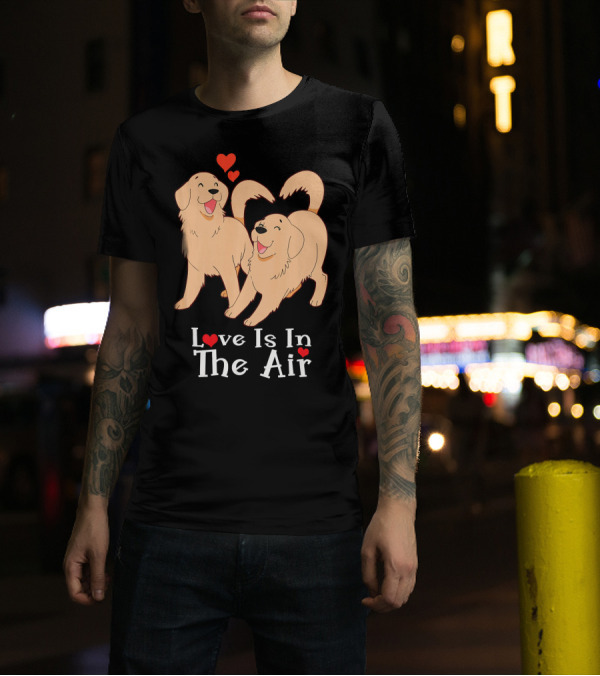 Golden Retriever Love Is In The Air Valentines Day T-Shirt