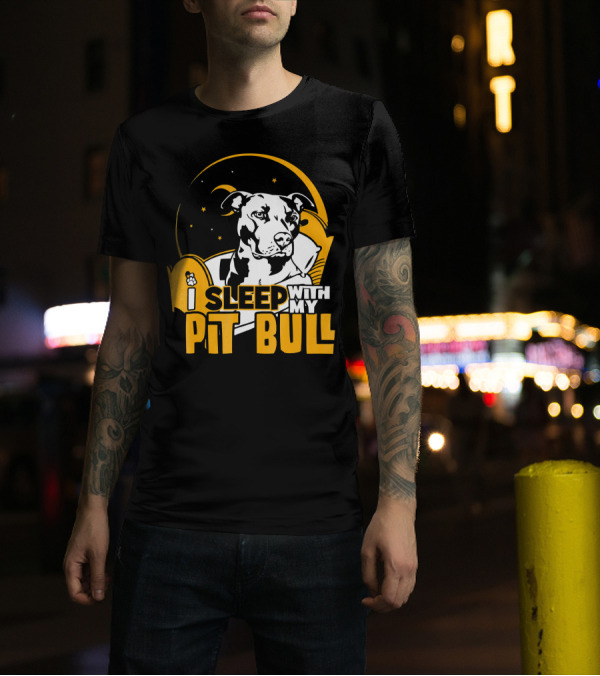 Network Creations I Sleep With My Pit Bull T-Shirt