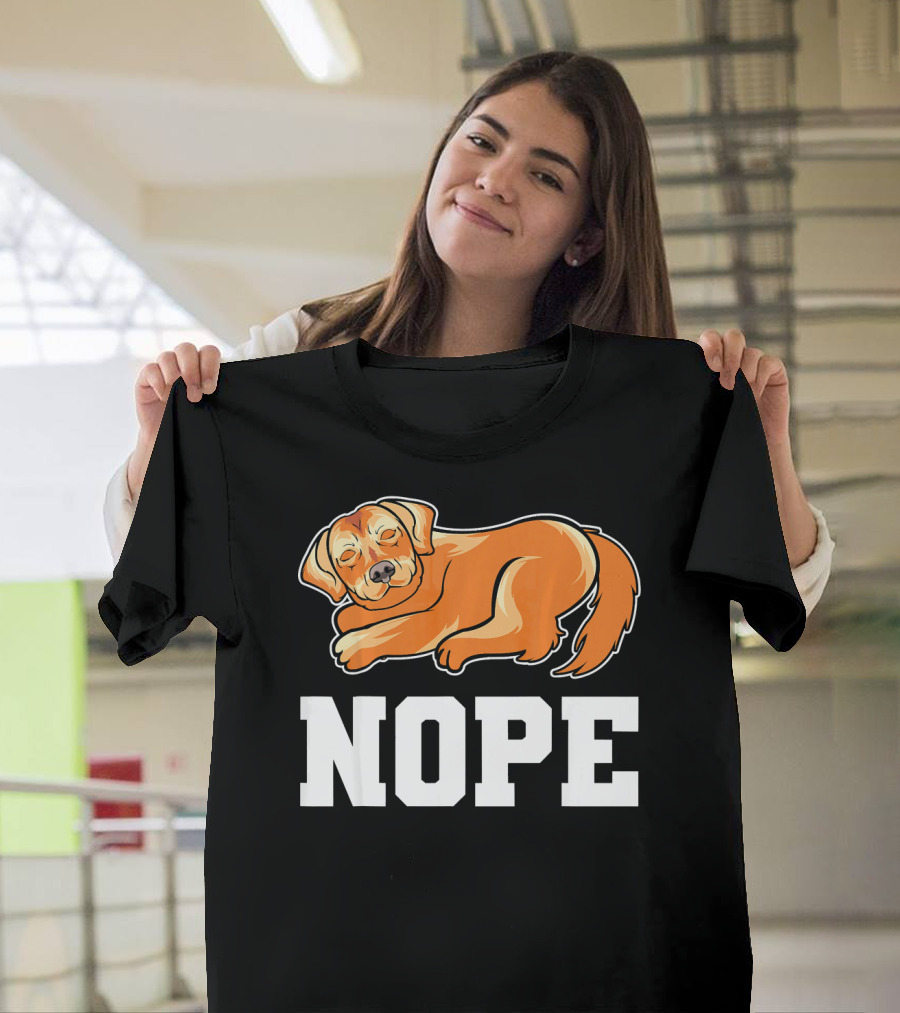 Nope Not Today Funny Golden Retriever Sleeping Dog T-Shirt