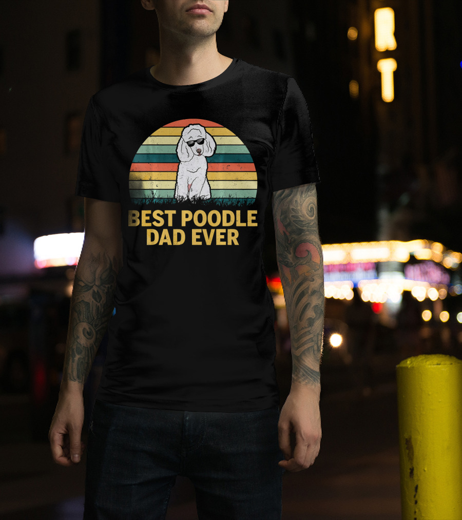 Best Poodle Dad Ever Retro Vintage Cool Sunglasses T-Shirt