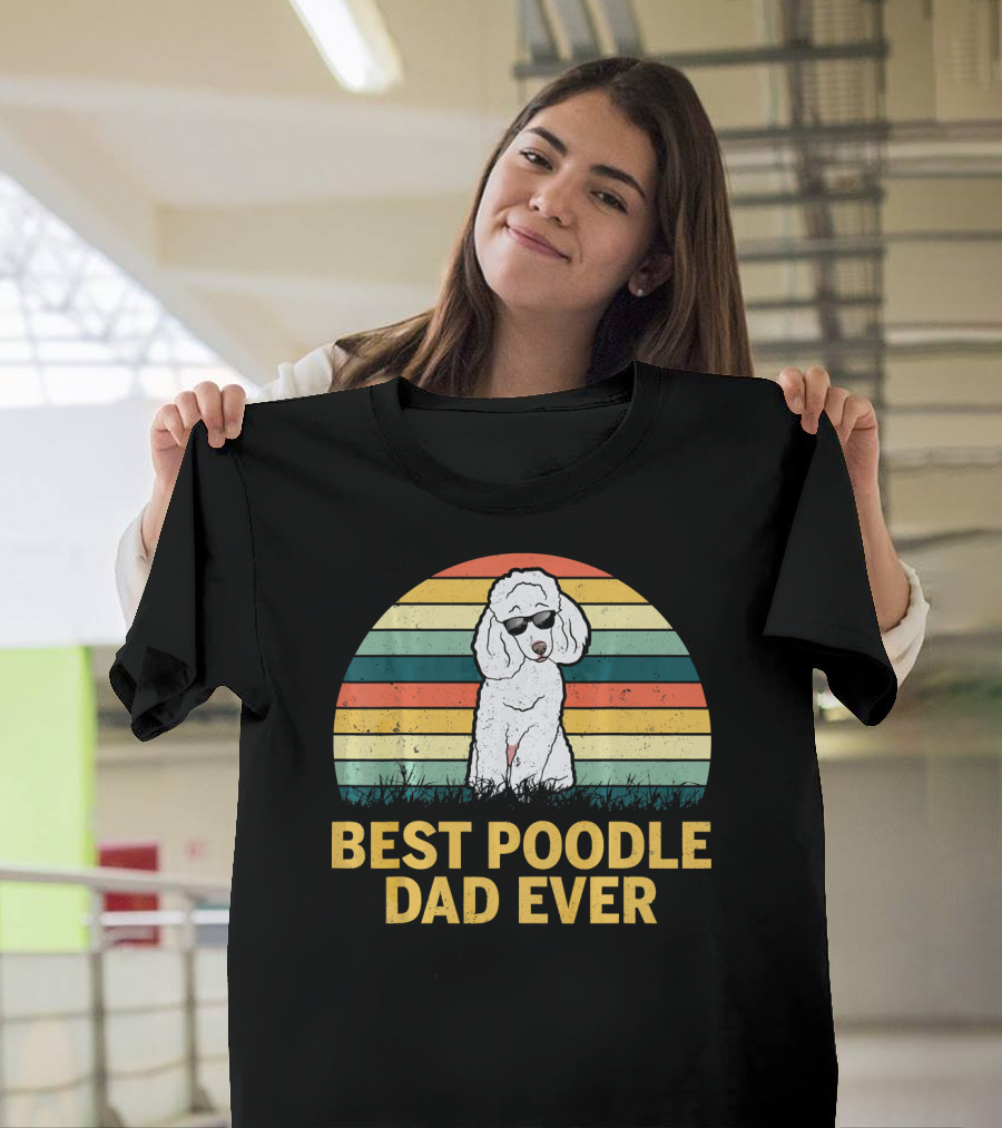 Best Poodle Dad Ever Retro Vintage Cool Sunglasses T-Shirt