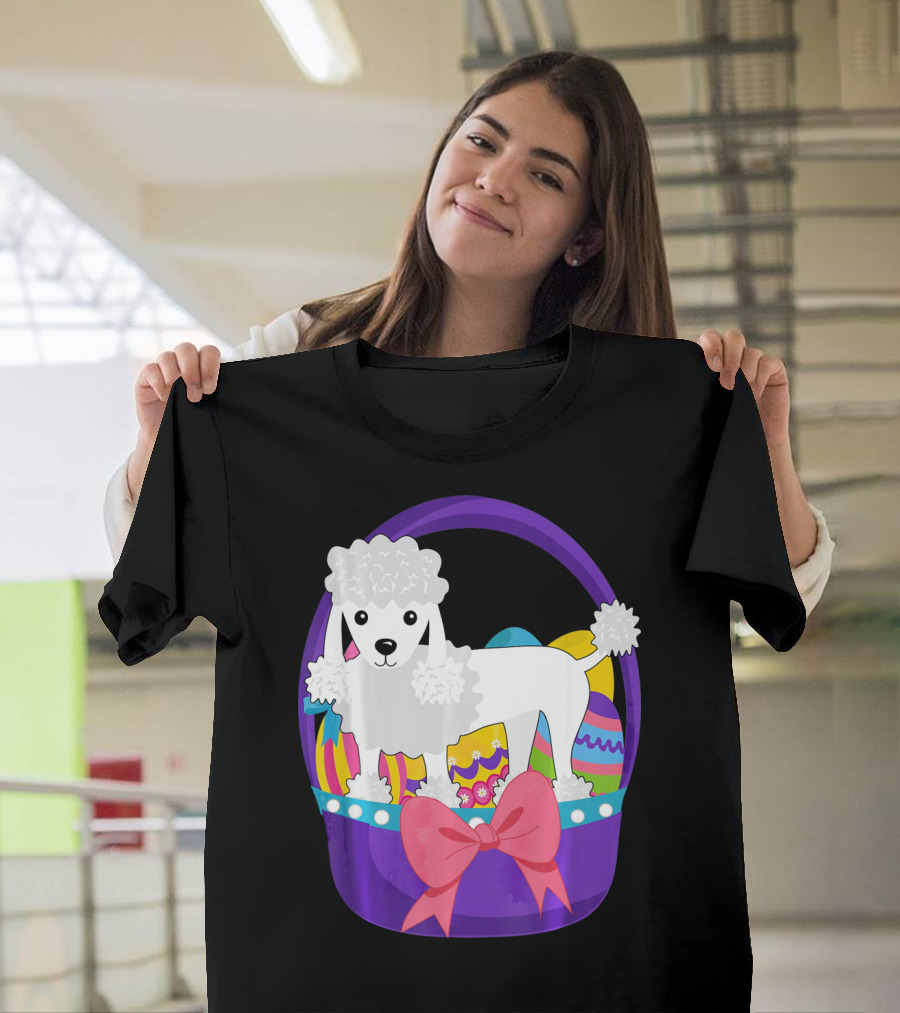 Easter Poodle Dog in Decorative Basket with Eggs and Bow T-Shirt