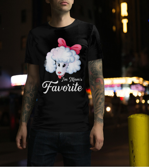 I'm Mom's Favorite Poodle With Pink Bow T-Shirt