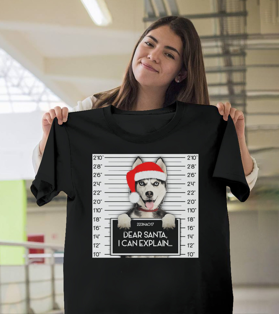 Siberian Husky Lover Santa Hat Dog Chris Dear Santa I Can Explain T-Shirt