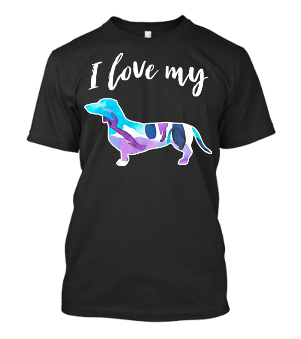 I Love My Watercolor Dog Dachshu T-Shirt