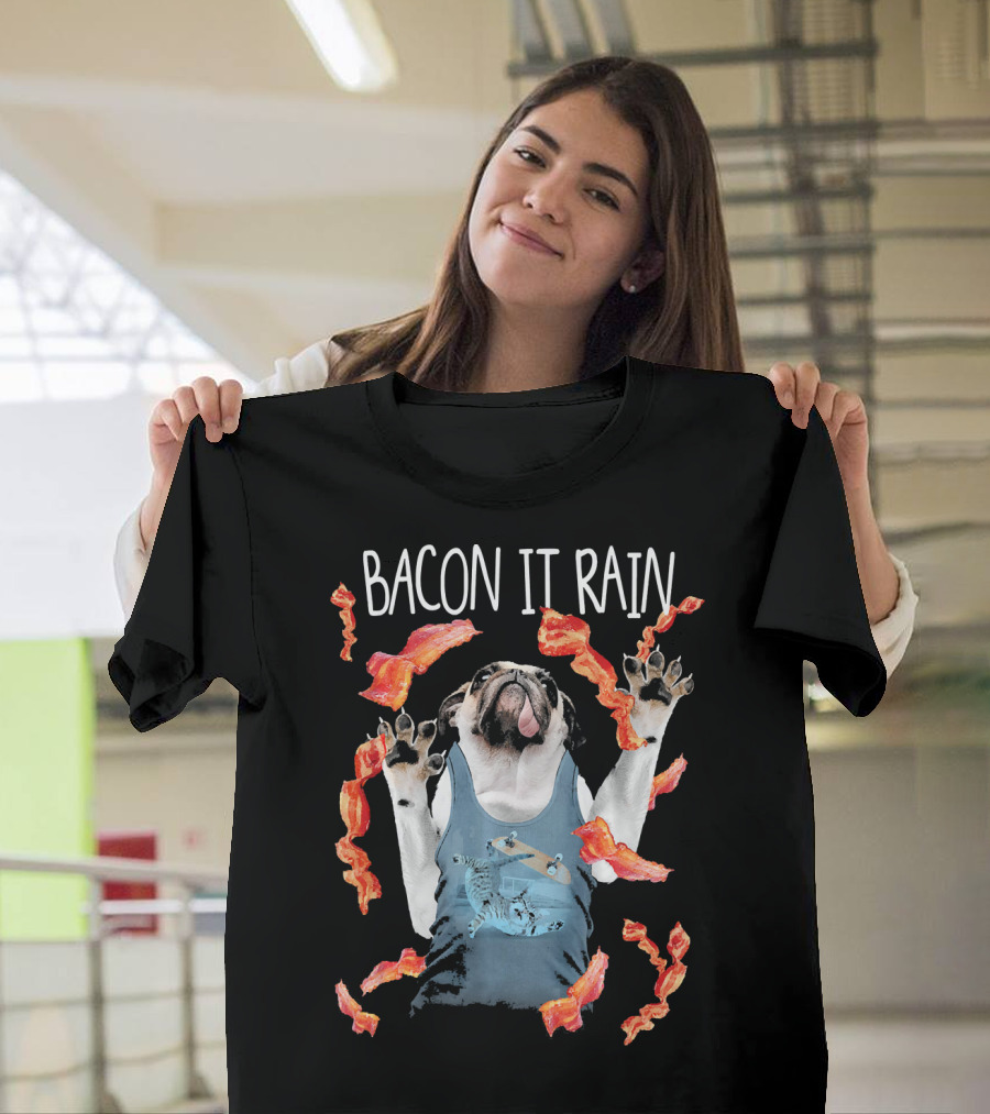 Bacon It Rain Pug Skateboard Tank Bacon Slices T-Shirt
