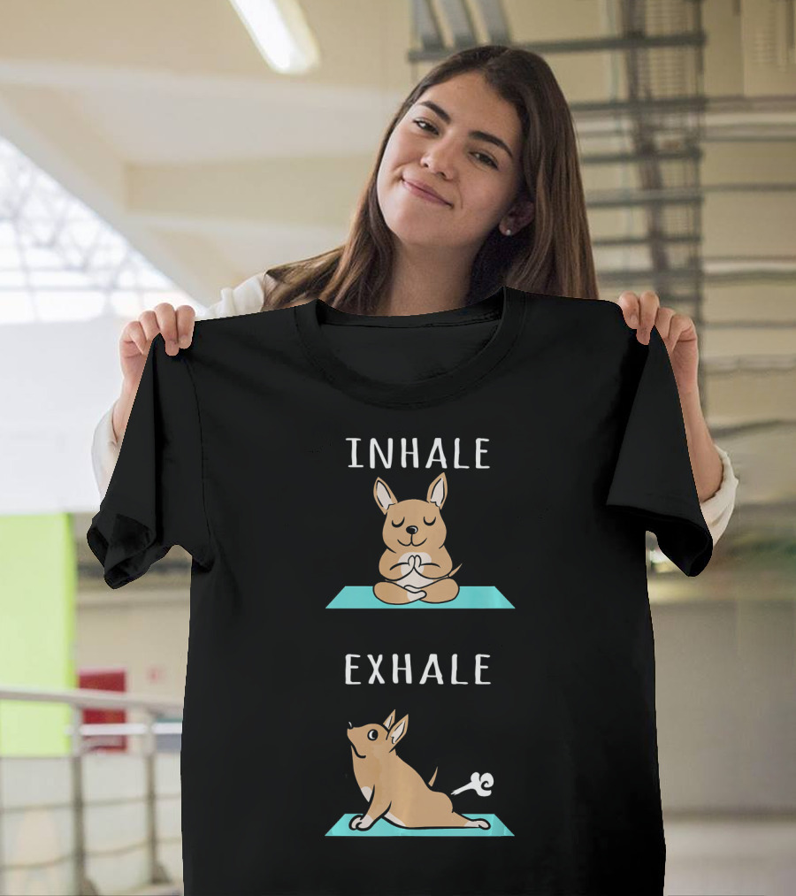 Inhale Exhale Chihuahua Yoga Funny Dog T-Shirt
