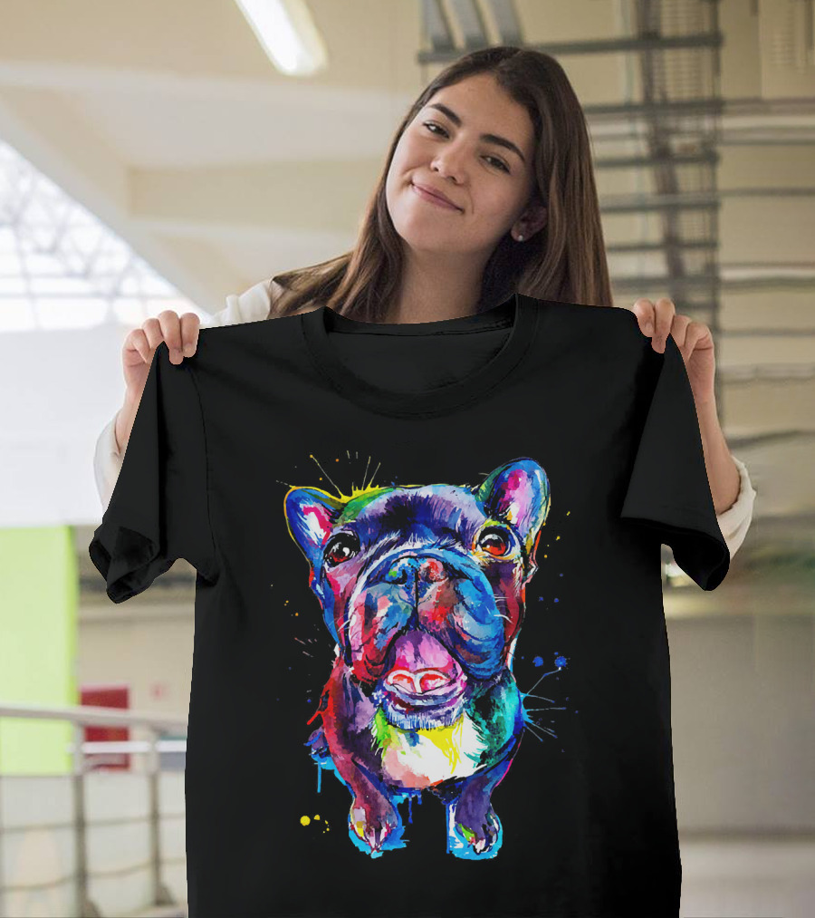 Frenchie Artistic Funny Dog Breed Colorful Fren T-Shirt