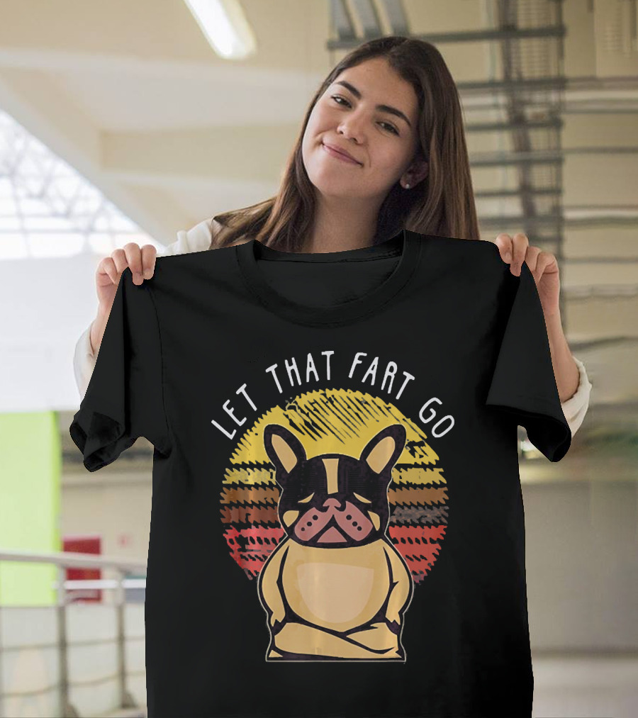 French Bulldog Let That Fart Go Vintage Sunburst T-Shirt