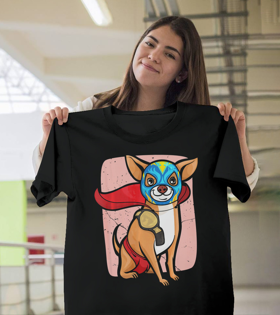Funny Chihuahua Lucha Libre Wrestling Mask Cape Champion T-Shirt