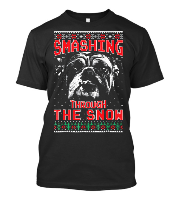 Smashing Through The Snow English Bulldog Christmas T-Shirt