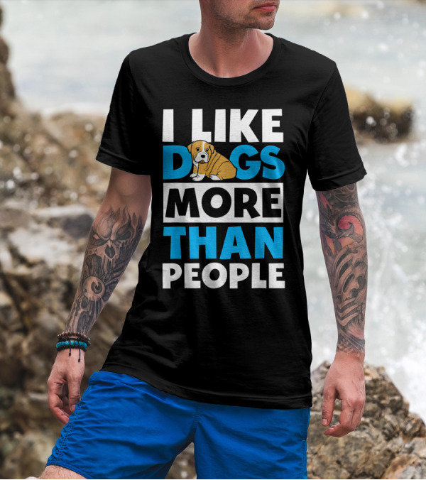 I Like Dogs More Than People Bulldog Humor T-Shirt