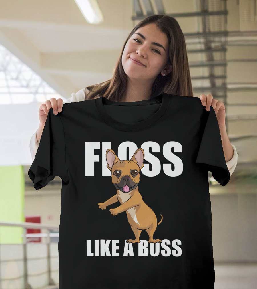 Floss Like a Boss French Bulldog Dance Fun T-Shirt