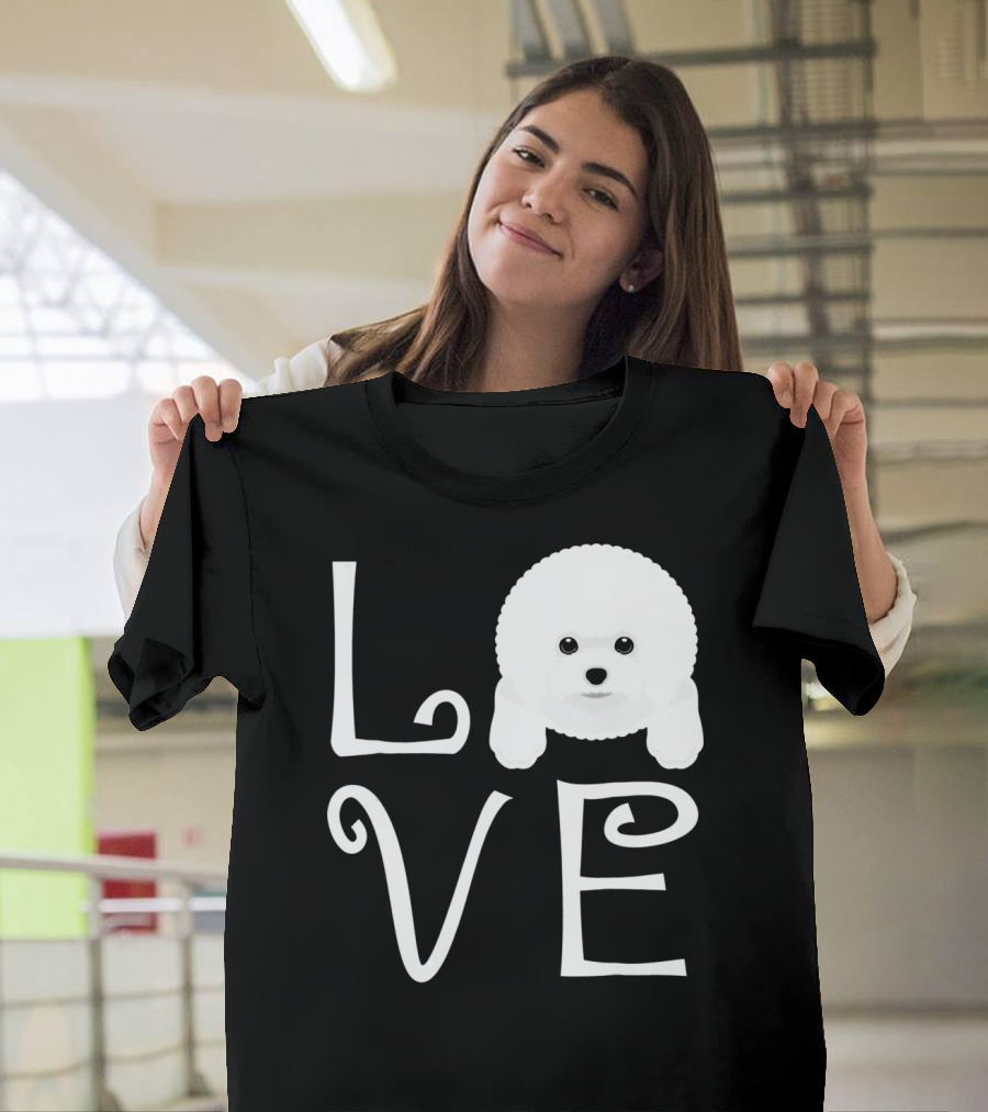 Bichon Frise Love Dog Owner Pet Enthusiast Expression T-Shirt