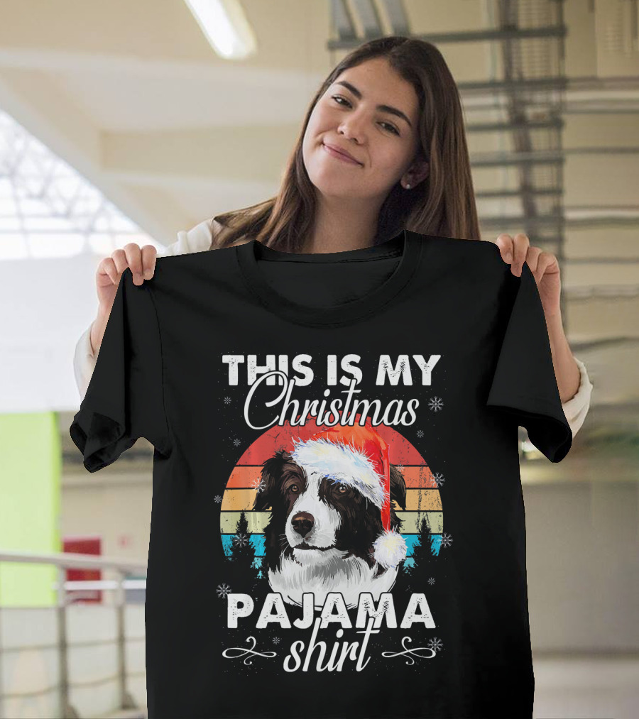 This Is My Christmas Border Collie Pajama T-Shirt