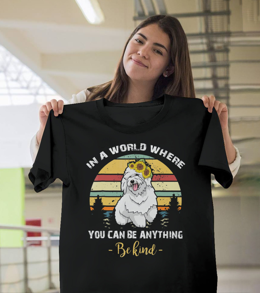 In a World Where You Can Be Anything Be Kind Bichon with Sunflower Crown and Retro Sunset Background T-Shirt