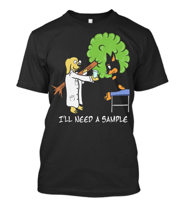 Funny Miniature Pinscher I'll Need A Sample Vet Dog Tree Scene T-Shirt