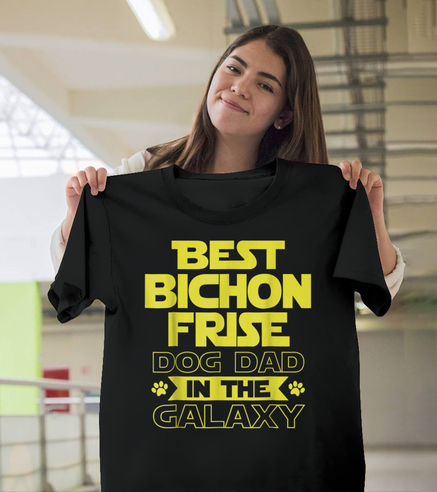 Best Bichon Frise Dog Dad in the Galaxy T-Shirt