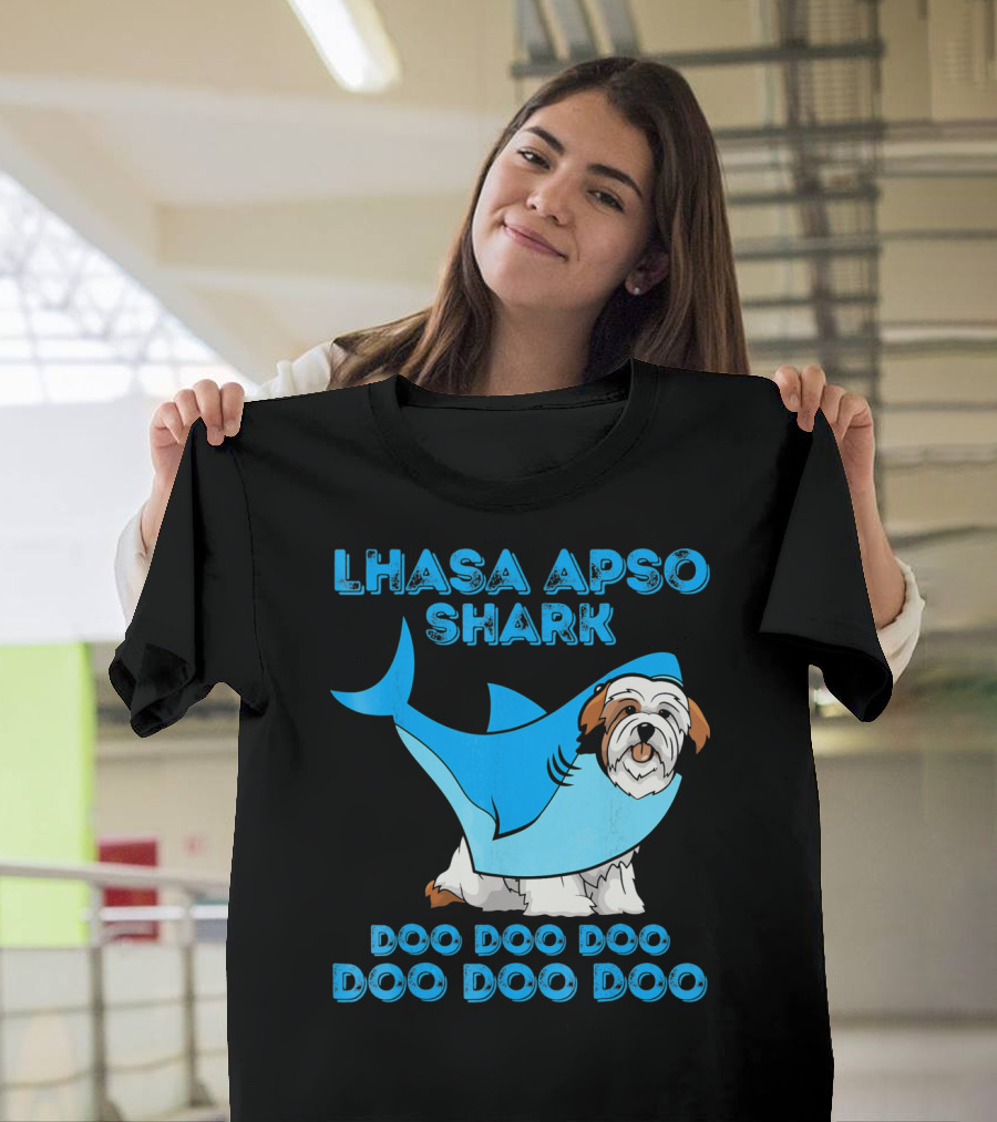 LHASA APSO SHARK DOO DOO DOO DOO DOO DOO T-Shirt