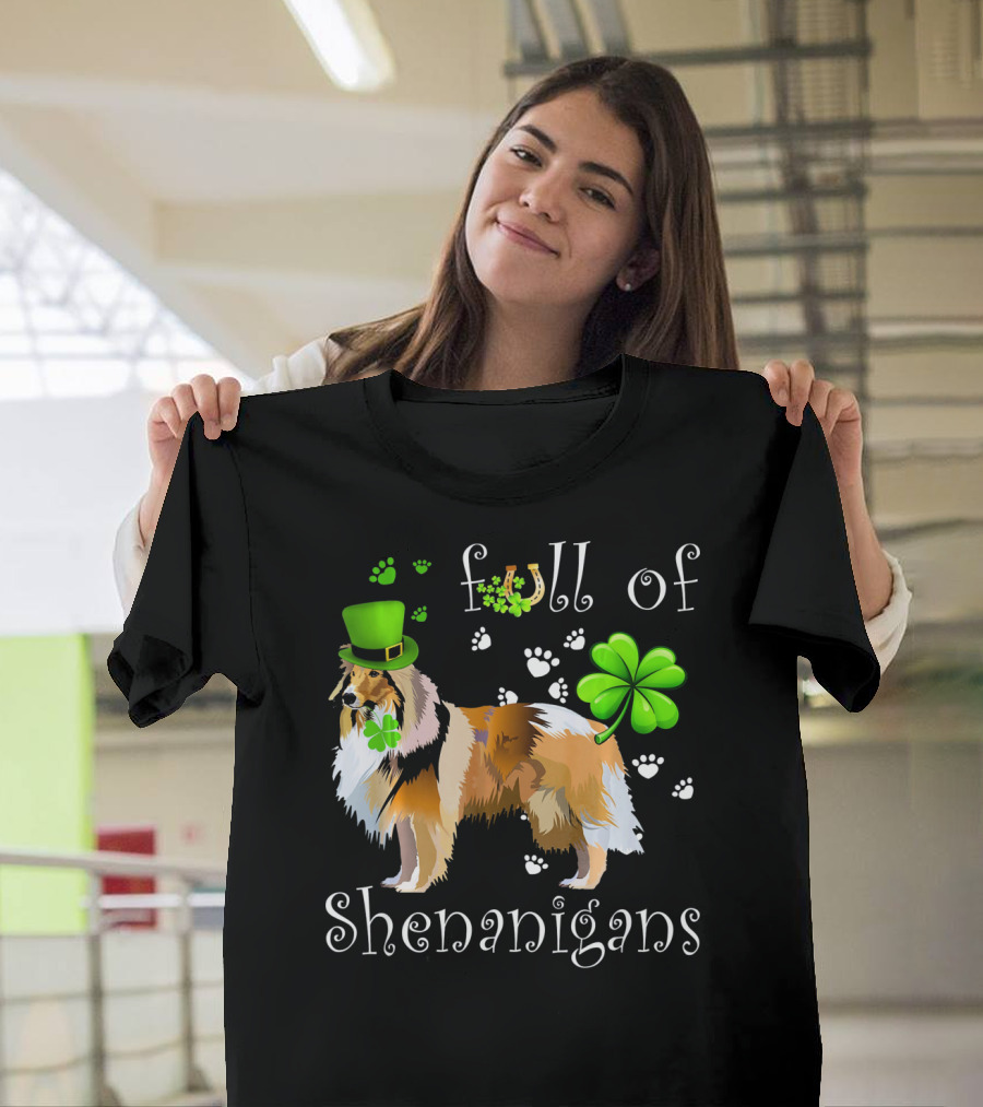 Full Of Shenanigans Shetland Sheepdog Leprechaun Hat Clover Paw Prints T-Shirt