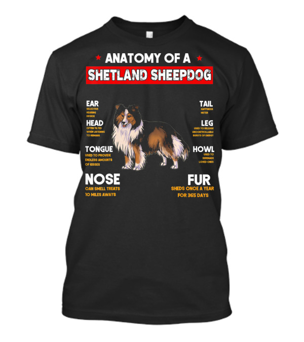 Anatomy Of A Shetland Sheepdog Ear Nose Head Tongue Tail Leg Fur Howl T-Shirt