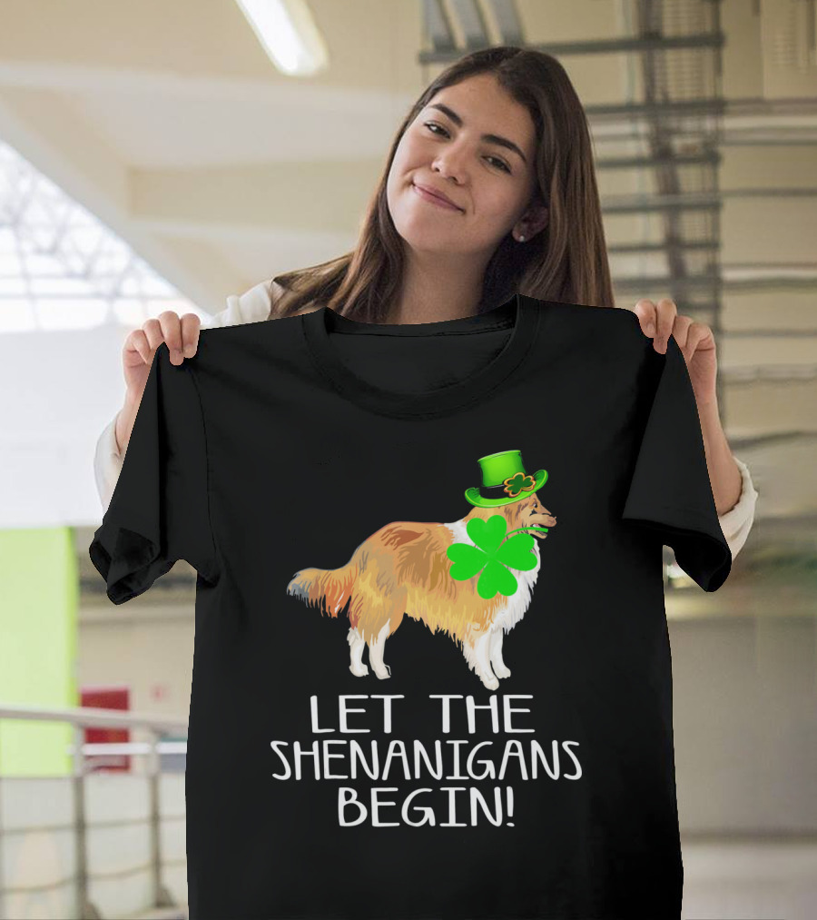 Let The Shenanigans Begin Sheltie St Patrick's Day Clover Hat T-Shirt