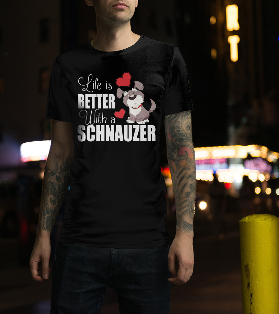 Life Is Better With A Schnauzer Dog And Heart Cartoon T-Shirt