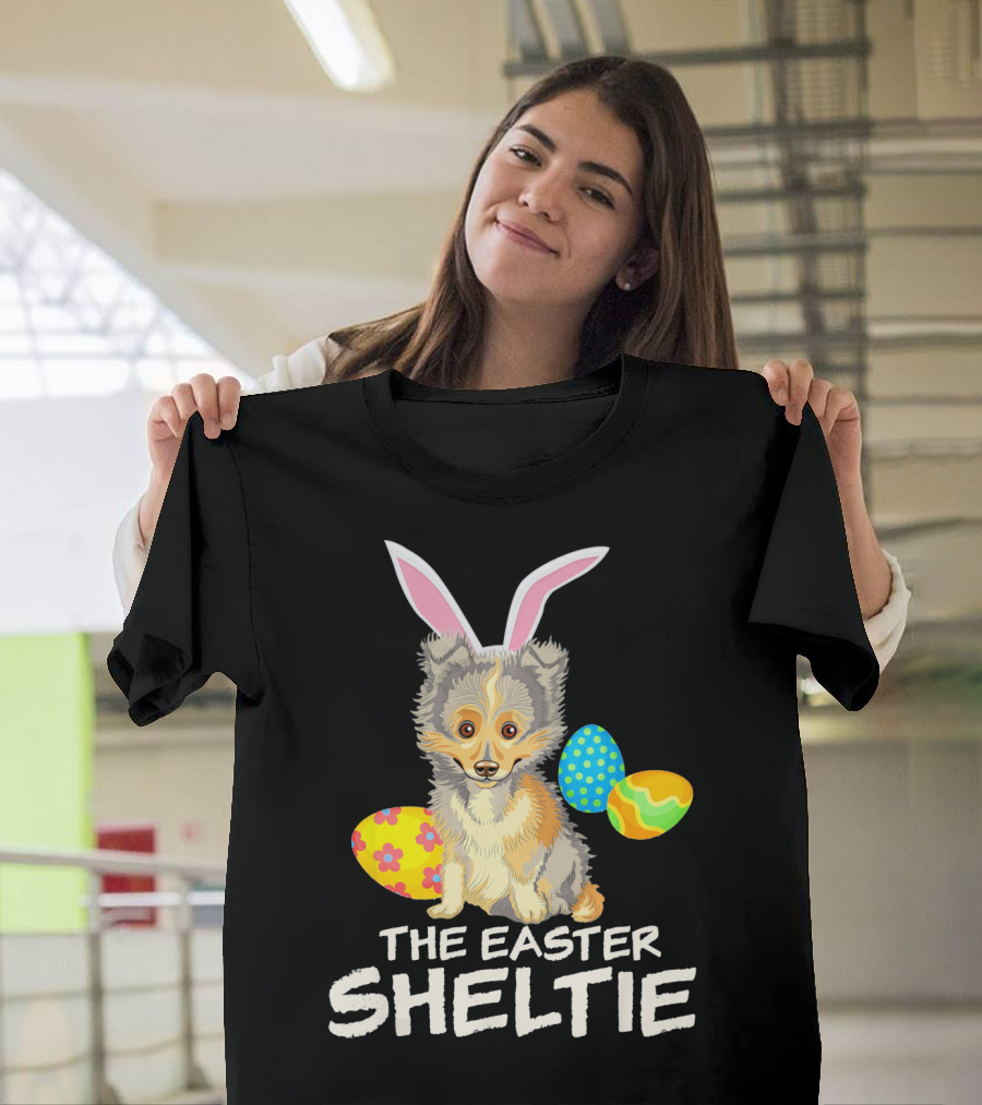 The Easter Sheltie Happy Easter Bunny Ears and Colorful Eggs T-Shirt