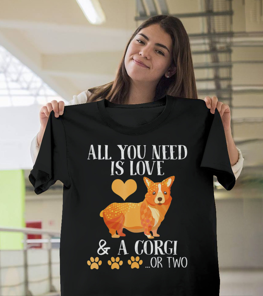 All You Need Is Love and a Corgi with Heart and Paw Prints T-Shirt