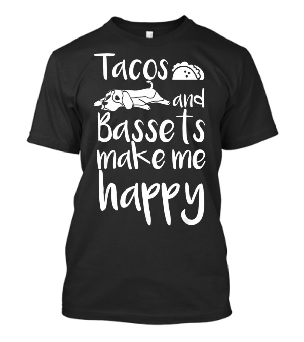 Tacos And Bassets Make Me Happy Basset Hound Lying Down T-Shirt