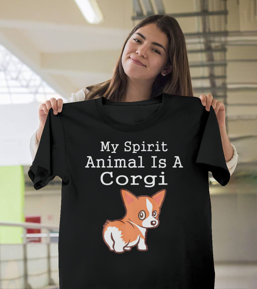 My Spirit Animal Is A Corgi T-Shirt