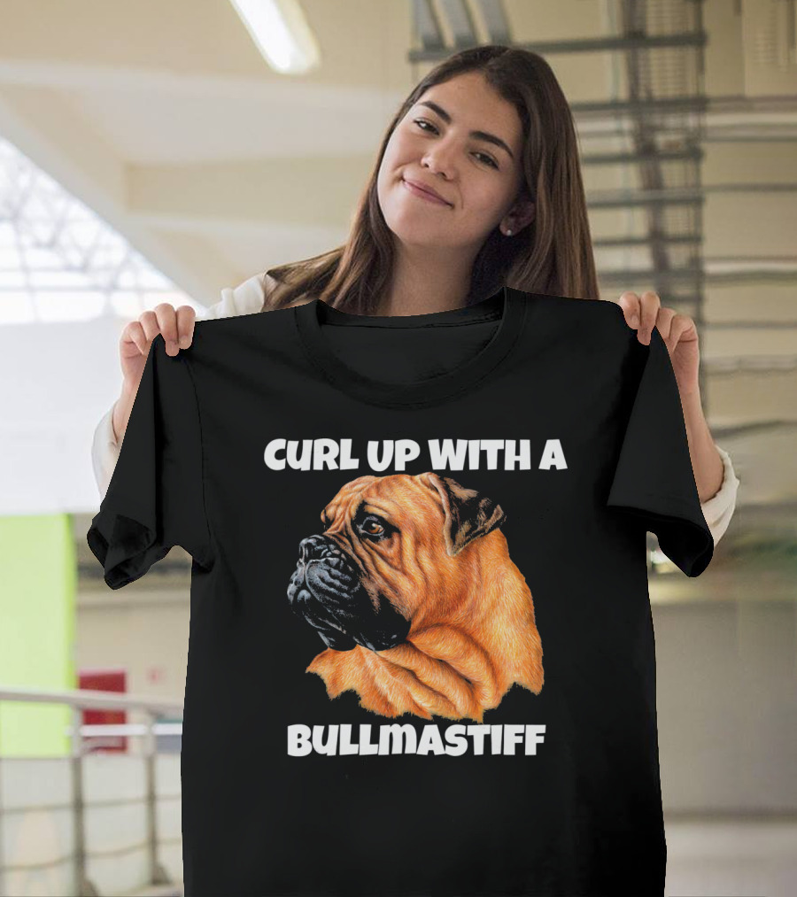 Curl Up With A Bullmastiff T-Shirt