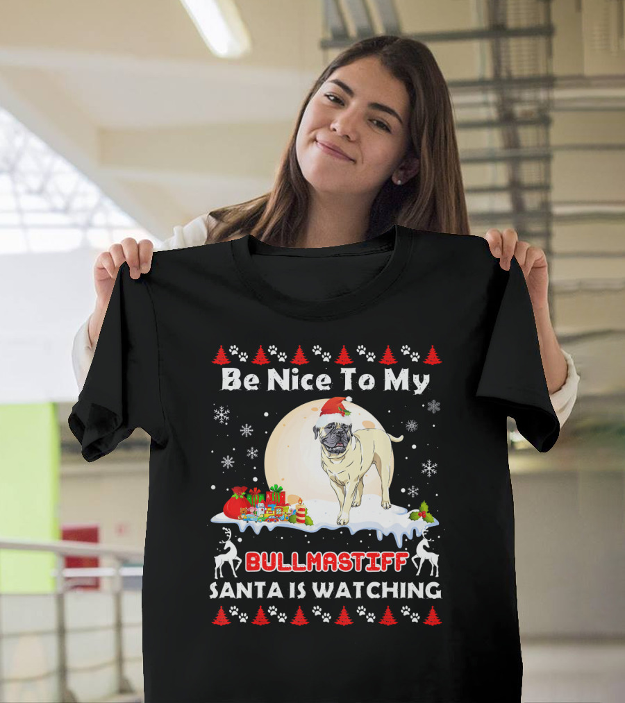 Be Nice To My Bullmastiff Santa Is Watching Christmas Dog T-Shirt