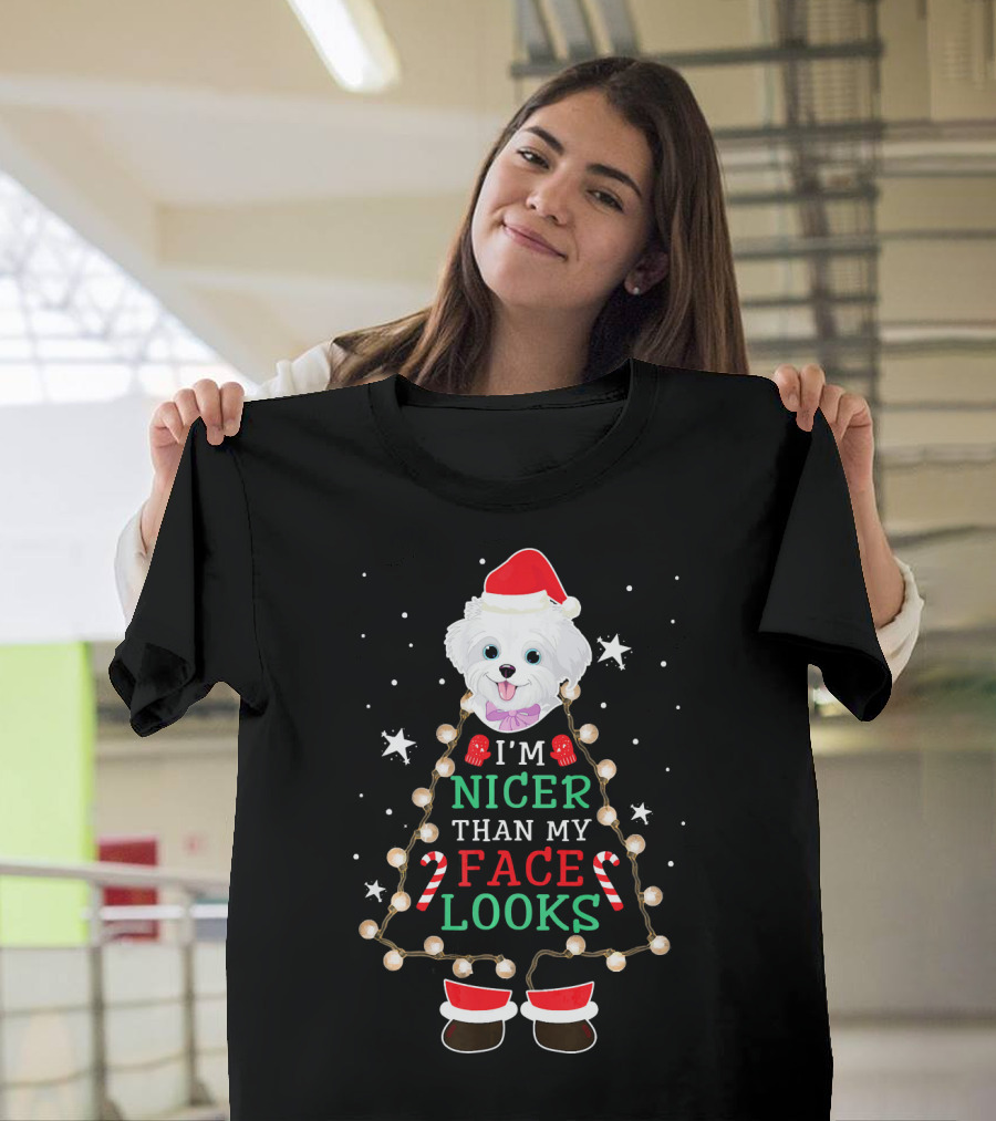 I'm Nicer Than My Face Looks Cute Havanese Scottish T-Shirt