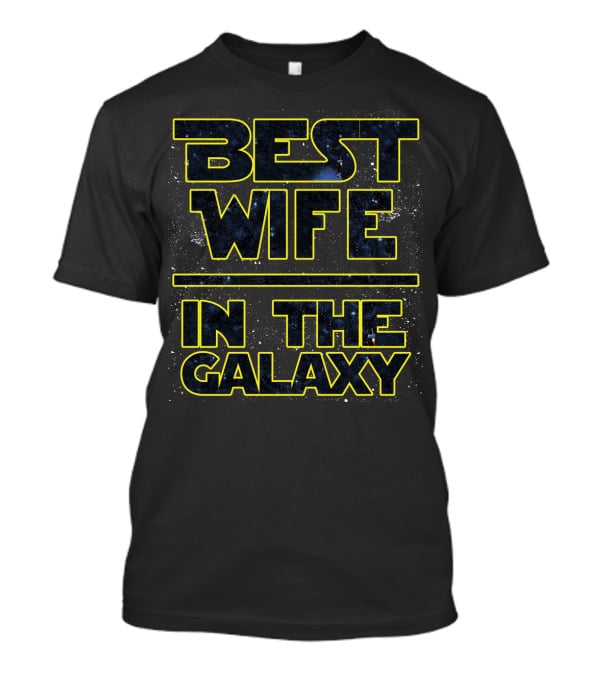 Star Wars Best Wife In The Galaxy T-Shirt