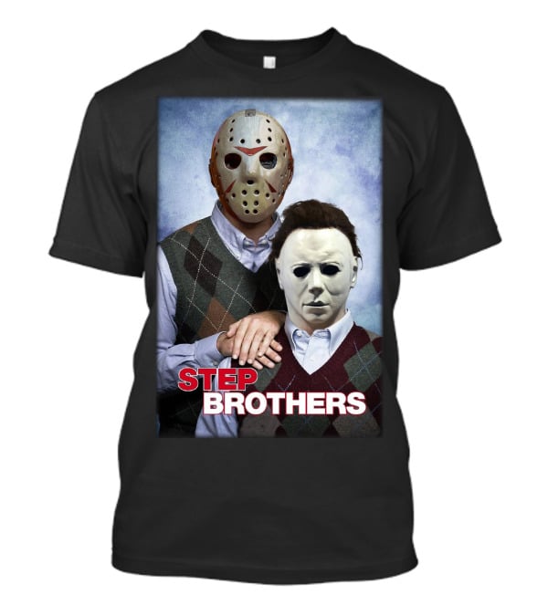 Step Brothers Jason Voorhees Michael Myers Comedy Horror Crossover T-Shirt