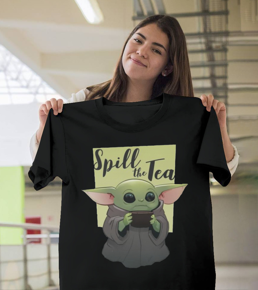 Spill The Tea Baby Yoda T-Shirt