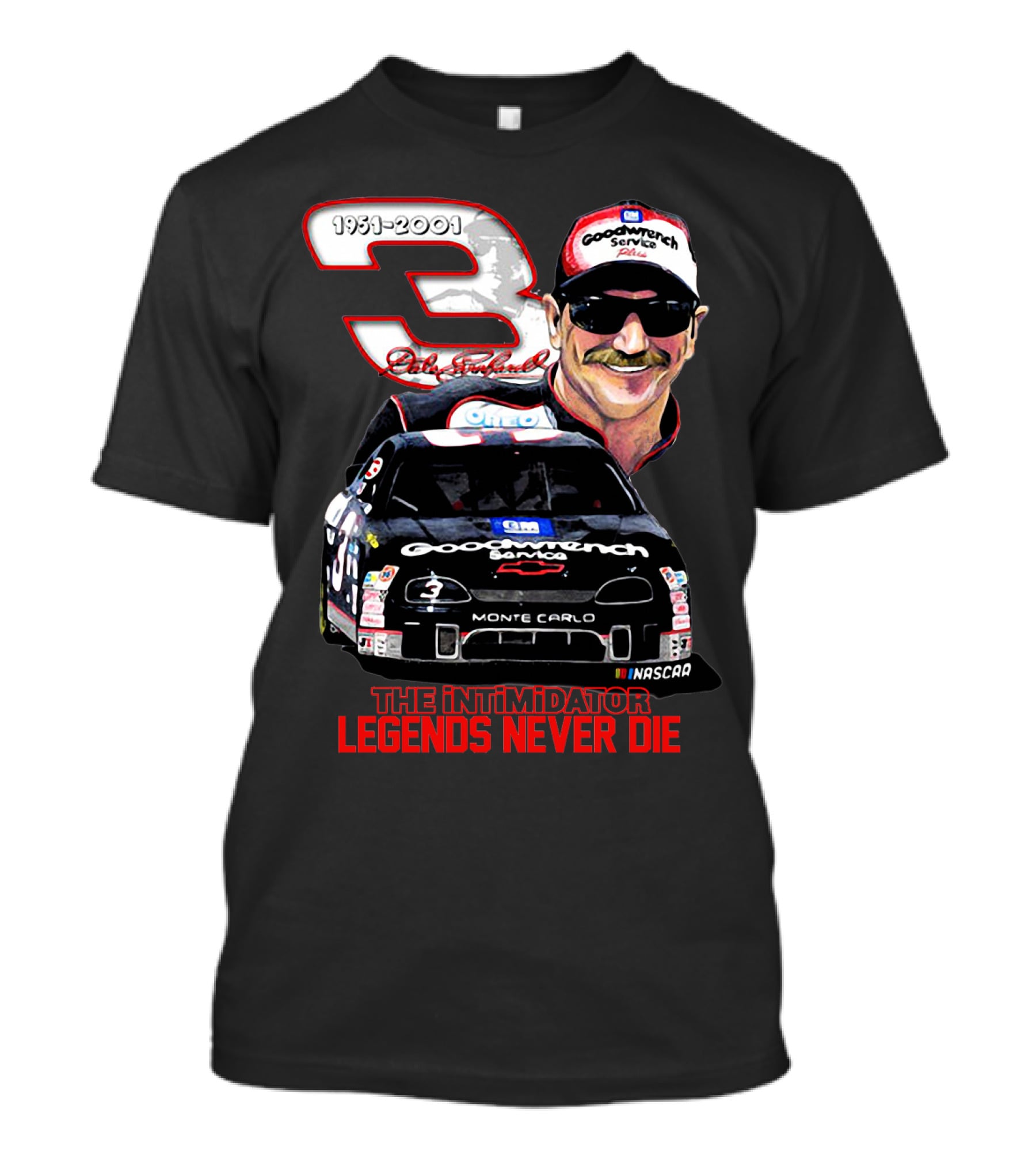 Dale Earnhardt 3 Goodwrench Service The Intimidator Legends Never Die 1951-2001 Monte Carlo T-Shirt