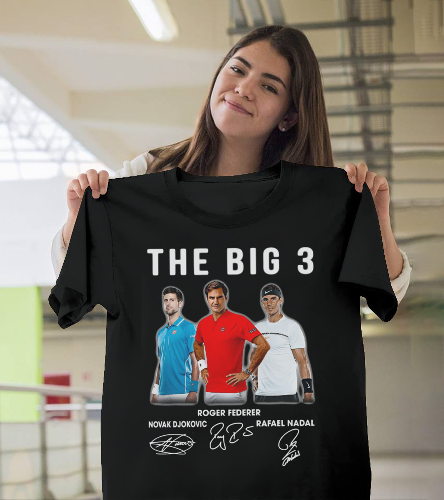 The Big 3 Novak Djokovic Roger Federer Rafael Nadal Signatures T-Shirt