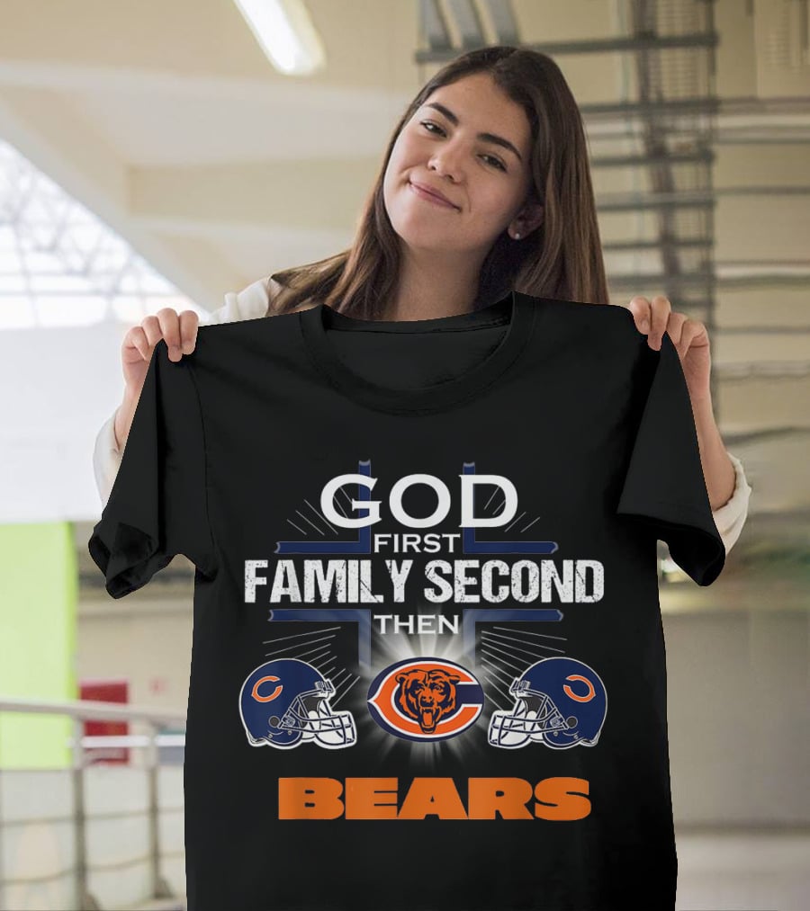 God First Family Second Then Chicago Bears Logo Helmets T-Shirt