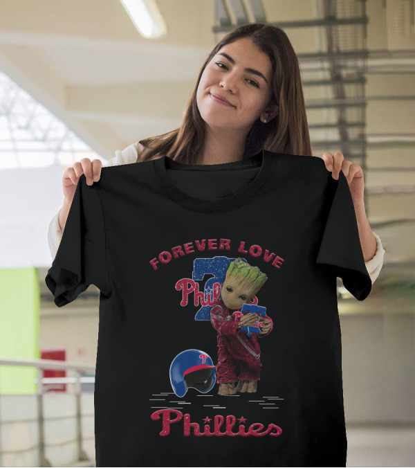 Forever Love Phillies Groot Philadelphia Baseball MLB Fans T-Shirt
