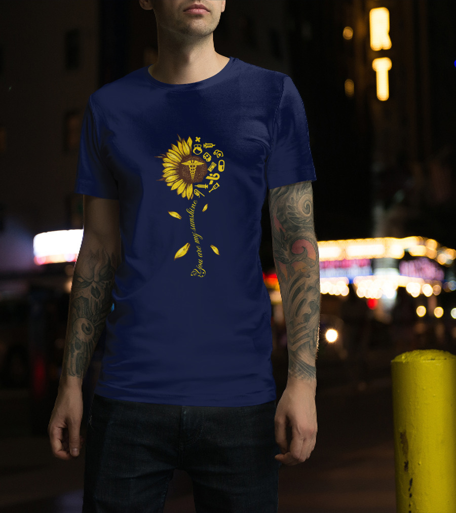 You Are My Sunshine Nurse Sunflower Caduceus Medical Icons T-Shirt