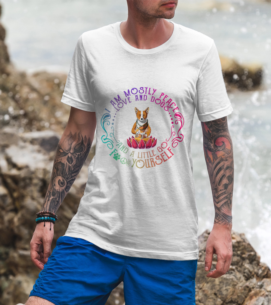 I Am Mostly Peace Love And Dogs And A Little Go F Yourself Corgi Yoga T-Shirt