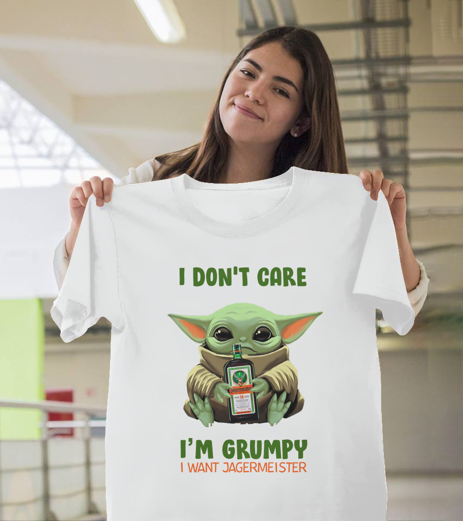 I Don't Care I'm Grumpy I Want Jagermeister Yoda Hug Jag T-Shirt